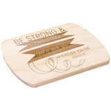 Bible Verse Hardwood Oval Cutting Board - Be Strong & Courageous ~Joshua 1:9~ Design 2