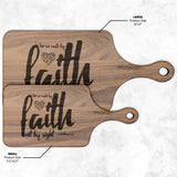 Bible Verse Hardwood Paddle Cutting Board - Walk By Faith ~2 Corinthians 5-7~ Design 6