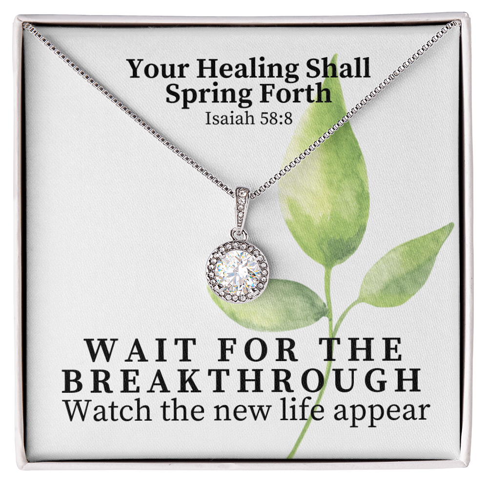 Your Healing Shall Spring Forth (Isaiah 58:8) | Eternal Hope Pendant Necklace