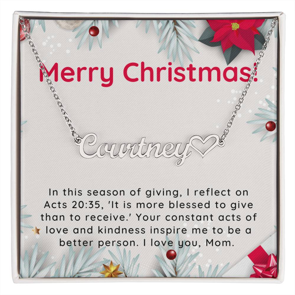 Personalised Name Necklace For Mom ~Acts 20:35~ (Heart)