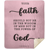 Typography Premium Sherpa Mink Blanket - Faith In The Power Of God ~1 Corinthians 2:5~