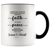 Typography Dishwasher Safe Accent Mugs - We Have Peace With God ~Romans 5:1~