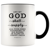 Typography Dishwasher Safe Accent Mugs - My God Shall Supply All My Needs ~Philippians 4:19~