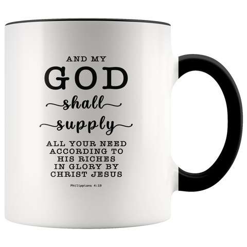 Typography Dishwasher Safe Accent Mugs - My God Shall Supply All My Needs ~Philippians 4:19~