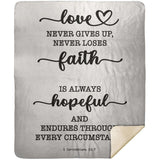 Typography Premium Sherpa Mink Blanket - Love Never Gives Up ~1 Corinthians 13:7~