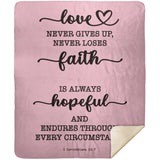Typography Premium Sherpa Mink Blanket - Love Never Gives Up ~1 Corinthians 13:7~