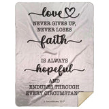 Typography Premium Sherpa Mink Blanket - Love Never Gives Up ~1 Corinthians 13:7~
