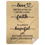Typography Premium Sherpa Mink Blanket - Love Never Gives Up ~1 Corinthians 13:7~