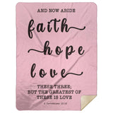 Typography Premium Sherpa Mink Blanket - Faith Hope Love ~1 Corinthians 13:13~