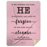 Typography Premium Sherpa Mink Blanket - He Is Faithful And Just To Forgive ~1 John 1:9~