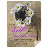 Bible Verses Premium Sherpa Mink Blanket - Be Healed of Affliction ~Mark 5:34~