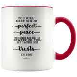 Typography Dishwasher Safe Accent Mugs - You Keep Him In Perfect Peace ~Isaiah 26:3~