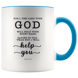 Typography Dishwasher Safe Accent Mugs - Fear Not, I Will Help You ~Isaiah 41:13~