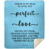 Typography Premium Sherpa Mink Blanket - Perfect Love Expels Fear ~1 John 4:18~