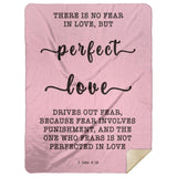 Typography Premium Sherpa Mink Blanket - Perfect Love Expels Fear ~1 John 4:18~