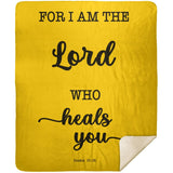 Typography Premium Sherpa Mink Blanket - The Lord Who Heals You ~Exodus 15:26~