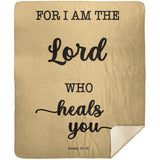 Typography Premium Sherpa Mink Blanket - The Lord Who Heals You ~Exodus 15:26~