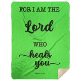 Typography Premium Sherpa Mink Blanket - The Lord Who Heals You ~Exodus 15:26~