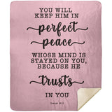 Typography Premium Sherpa Mink Blanket - You Keep Him In Perfect Peace ~Isaiah 26:3~