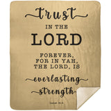 Typography Premium Sherpa Mink Blanket - The Lord Is Everlasting Strength ~Isaiah 26:4~