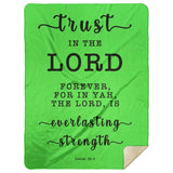 Typography Premium Sherpa Mink Blanket - The Lord Is Everlasting Strength ~Isaiah 26:4~