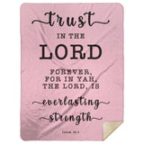 Typography Premium Sherpa Mink Blanket - The Lord Is Everlasting Strength ~Isaiah 26:4~