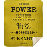 Typography Premium Sherpa Mink Blanket - He Gives Power To The Weak ~Isaiah 40:29~