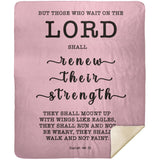 Typography Premium Sherpa Mink Blanket - The Lord Renew My Strength ~Isaiah 40:31~