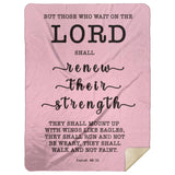 Typography Premium Sherpa Mink Blanket - The Lord Renew My Strength ~Isaiah 40:31~