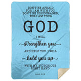 Typography Premium Sherpa Mink Blanket - Fear Not For I Am With You ~Isaiah 41:10~