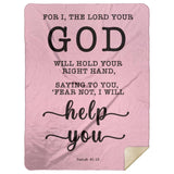 Typography Premium Sherpa Mink Blanket - Fear Not, I Will Help You ~Isaiah 41:13~