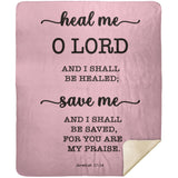 Typography Premium Sherpa Mink Blanket - I Shall Be Healed ~Jeremiah 17:14~