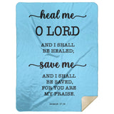 Typography Premium Sherpa Mink Blanket - I Shall Be Healed ~Jeremiah 17:14~