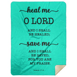 Typography Premium Sherpa Mink Blanket - I Shall Be Healed ~Jeremiah 17:14~
