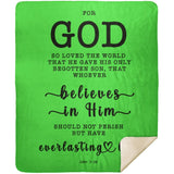 Typography Premium Sherpa Mink Blanket - Believe In Him For Everlasting Life ~John 3:16~