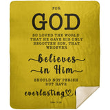 Typography Premium Sherpa Mink Blanket - Believe In Him For Everlasting Life ~John 3:16~