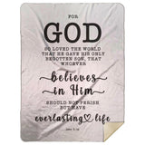 Typography Premium Sherpa Mink Blanket - Believe In Him For Everlasting Life ~John 3:16~