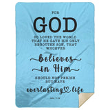 Typography Premium Sherpa Mink Blanket - Believe In Him For Everlasting Life ~John 3:16~