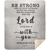 Typography Premium Sherpa Mink Blanket - God Is With You Wherever You Go ~Joshua 1:9~