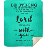 Typography Premium Sherpa Mink Blanket - God Is With You Wherever You Go ~Joshua 1:9~