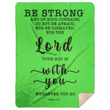 Typography Premium Sherpa Mink Blanket - God Is With You Wherever You Go ~Joshua 1:9~