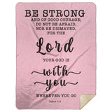 Typography Premium Sherpa Mink Blanket - God Is With You Wherever You Go ~Joshua 1:9~