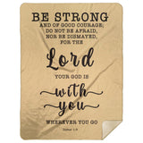 Typography Premium Sherpa Mink Blanket - God Is With You Wherever You Go ~Joshua 1:9~