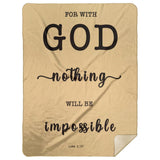 Typography Premium Sherpa Mink Blanket - For With God Nothing Will Be Impossible ~Luke 1:37~
