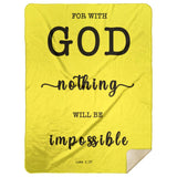 Typography Premium Sherpa Mink Blanket - For With God Nothing Will Be Impossible ~Luke 1:37~