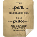 Typography Premium Sherpa Mink Blanket - Be Healed of Affliction ~Mark 5:34~