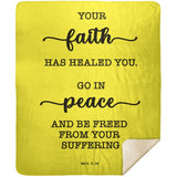 Typography Premium Sherpa Mink Blanket - Be Healed of Affliction ~Mark 5:34~