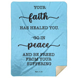 Typography Premium Sherpa Mink Blanket - Be Healed of Affliction ~Mark 5:34~