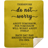 Typography Premium Sherpa Mink Blanket - Do Not Worry About Tomorrow ~Matthew 6:34~