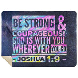 Bible Verses Premium Mink Sherpa Blanket - God Is With You ~Joshua 1:9~ Design 8